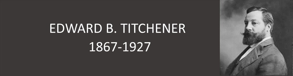 EDWARD B. TITCHENER (1867-1927)